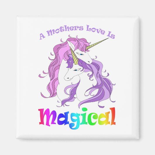 Unicorn Mom A Mothers Loveは魔法 マグネット (正面)