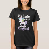 Unicorn rainbow exhale being Magic 1 Tシャツ (正面)
