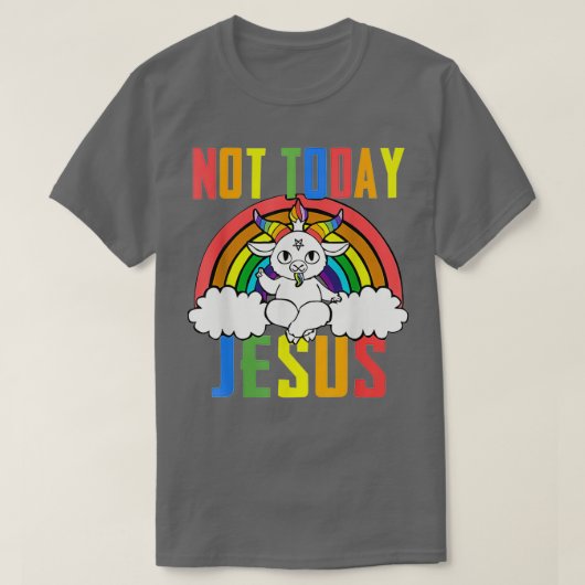 Unicorn Rainbow Not Today Jesus おもしろい gives Tシャツ (デザイン正面)