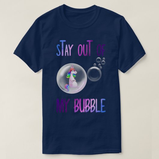 Unicorn Rainbow Stay Out Of My Bubble T Tシャツ (デザイン正面)