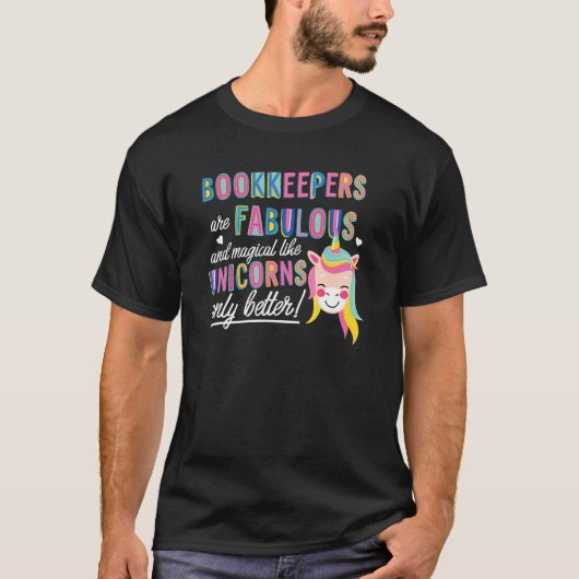 Unicorns Accのようにブックキーパーは素晴らしい魔法である Tシャツ (正面)