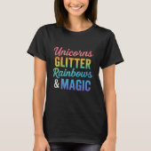 Unicorns glitter rainbows & magic  tシャツ (正面)