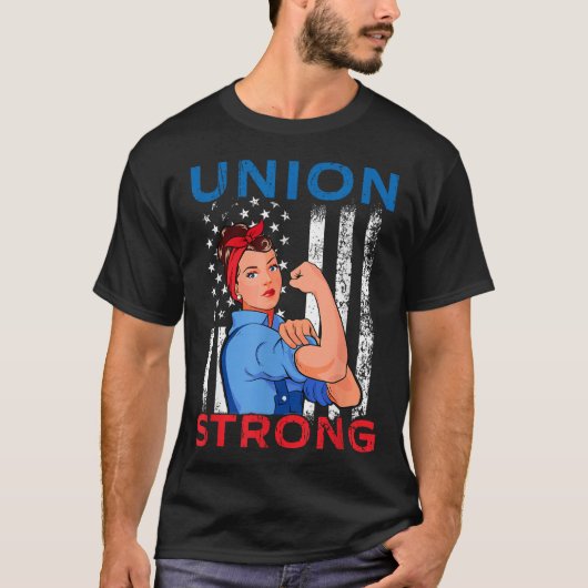 Union Strong Labor Day Skilled Union Worker Tシャツ (正面)