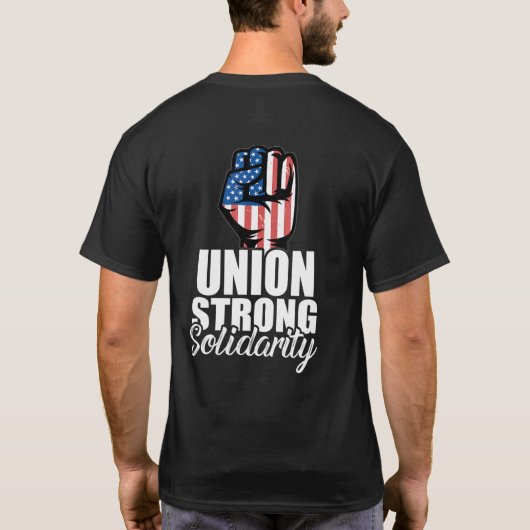 Union Strong Solidarity Union Worker Pride Patriot Tシャツ (裏面)