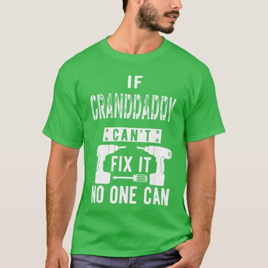 Unique Christmas Birthday Shop Granddaddy Cant Fi  Tシャツ (正面)