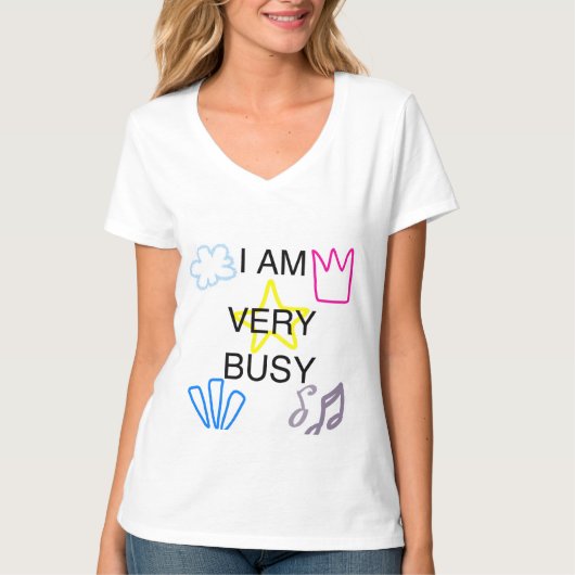 Unique Designs Iam Very Busy Tシャツ (正面)