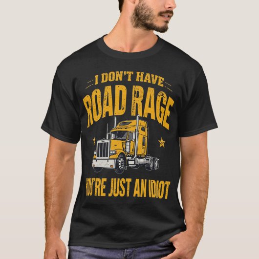 Unique Road Rage Semi Truck Bold Typography Tシャツ (正面)
