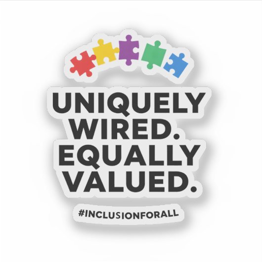 Uniquely Wired Equally Valued Awareness Art シール (正面)