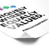 Uniquely Wired Equally Valued Awareness Art フォトプリント (角)