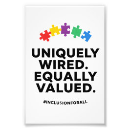Uniquely Wired Equally Valued Awareness Art フォトプリント