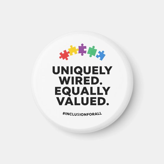 Uniquely Wired Equally Valued Awareness Art マグネット (正面)