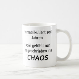 Unispruch "immatrikuliert ins Chaos" Studenten コーヒーマグカップ