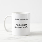 Unispruch "Kamera aus, Gehirn auch" Studenten コーヒーマグカップ (左)