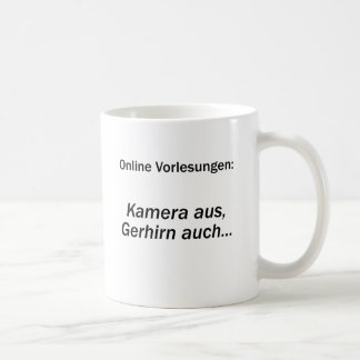 Unispruch "Kamera aus, Gehirn auch" Studenten コーヒーマグカップ