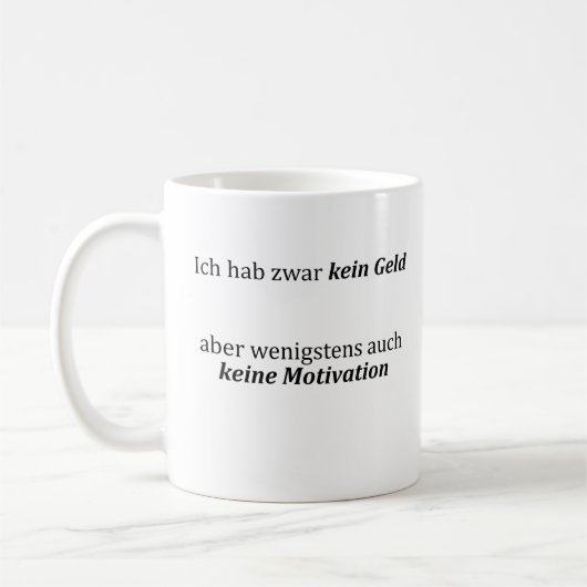 Unispruch "kein Geld, keine Motivation" Studenten コーヒーマグカップ (左)