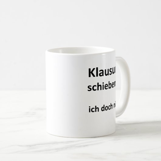 Unispruch "Klausuren schieben?" Geschenk Studenten コーヒーマグカップ (正面右)