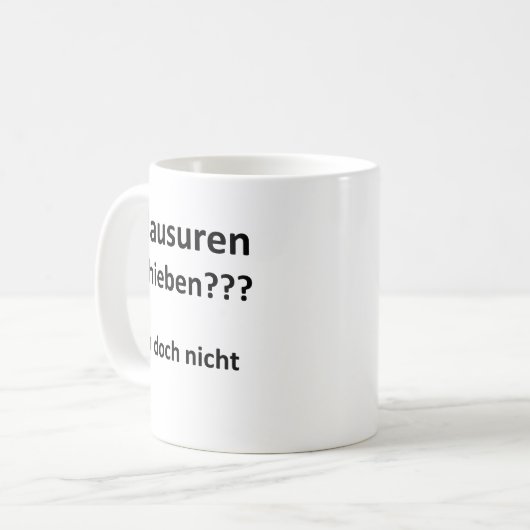 Unispruch "Klausuren schieben?" Geschenk Studenten コーヒーマグカップ (正面左)