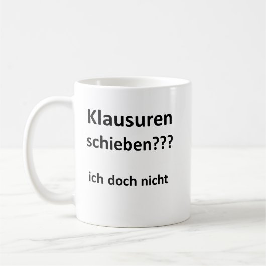 Unispruch "Klausuren schieben?" Geschenk Studenten コーヒーマグカップ (左)