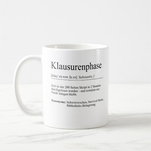 Unispruch "Klausurenphase" Geschenk, Studenten コーヒーマグカップ (左)