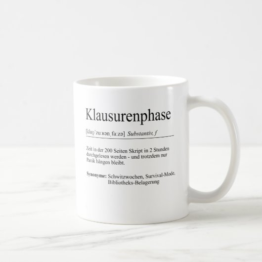 Unispruch "Klausurenphase" Geschenk, Studenten コーヒーマグカップ (右)
