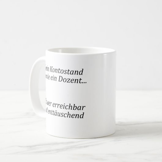 Unispruch "Kontostand = Dozent" Studenten コーヒーマグカップ (正面左)