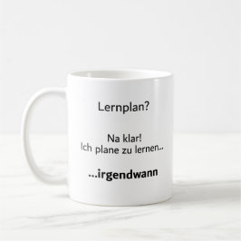 Unispruch "Lehrplan?" Student Geschenk, Studenten コーヒーマグカップ