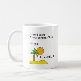 Unispruch "Strandpflicht" Geschenk, Studenten コーヒーマグカップ