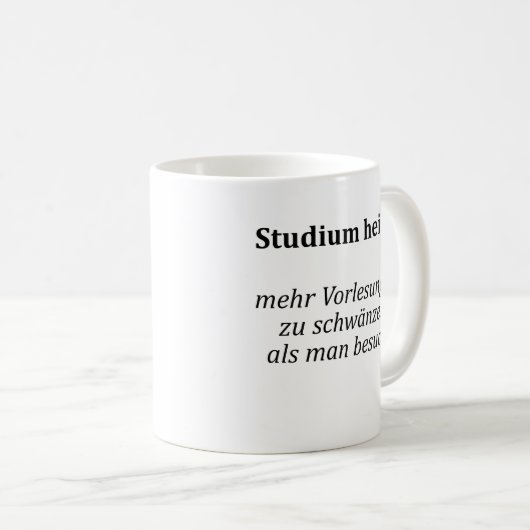Unispruch "Studium heißt..." Geschenk, Studenten コーヒーマグカップ (正面右)