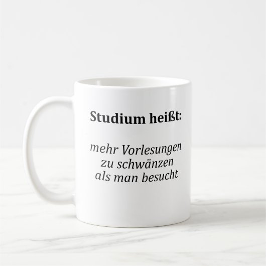 Unispruch "Studium heißt..." Geschenk, Studenten コーヒーマグカップ (左)