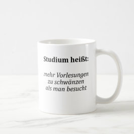 Unispruch "Studium heißt..." Geschenk, Studenten コーヒーマグカップ
