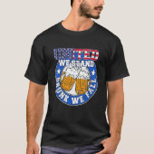 United We Stand Drunk We Fall  USA 4th Of July Dri Tシャツ (正面)