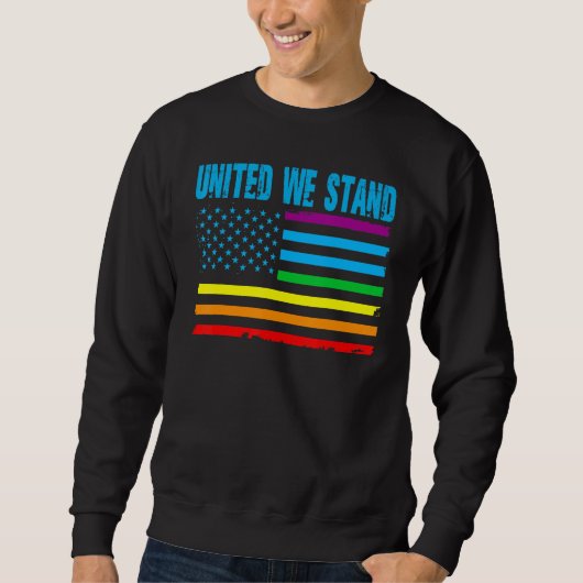United We Stand Proud LGBT Rainbow Pride US Americ スウェットシャツ (正面)