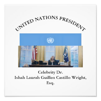#UNITEDNATIONSPRESIDENT DR. #LAURAHCASTILLOS ESQ. フォトプリント