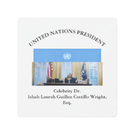 #UNITEDNATIONSPRESIDENT DR. #LAURAHCASTILLOS ESQ. メタルプリント