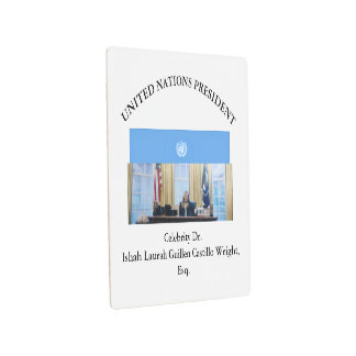 #UNITEDNATIONSPRESIDENT DR. #LAURAHCASTILLOS ESQ. メタルプリント