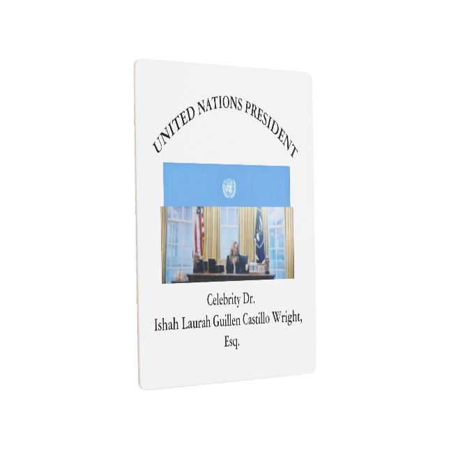 #UNITEDNATIONSPRESIDENT DR. #LAURAHCASTILLOS ESQ. メタルプリント (3/4)