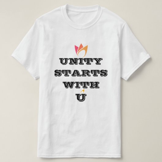 UNITYはあなたから始まる - カスタムグループTシャツ Tシャツ (デザイン正面)