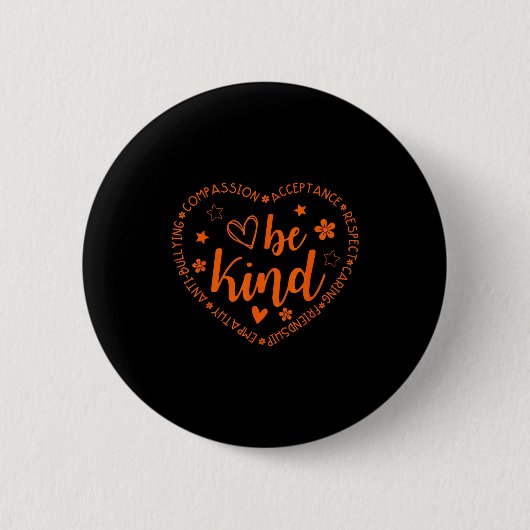 Unity Day Be Kind Kindness Orange Anti Bullying Te 缶バッジ (正面)