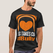 Unity Day Orange Kindness Takes Courage End Bullyi Tシャツ (正面)