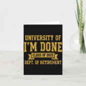 University Of I’m Done Cl Of 2025 Funny Retirement カード (正面)