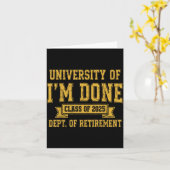 University Of I’m Done Cl Of 2025 Funny Retirement カード (黄色い花)