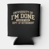 University Of I'm Done Class Of 2026 Retirement 缶クーラー (正面)