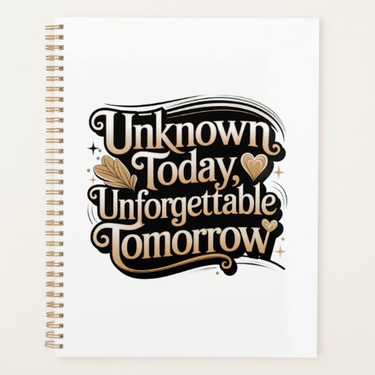 Unknown Today, Unforgettable Tomorrow プランナー手帳 (正面)