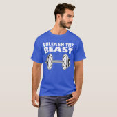 Unleash the Beast Show what youre made of funny Tシャツ (正面フル)