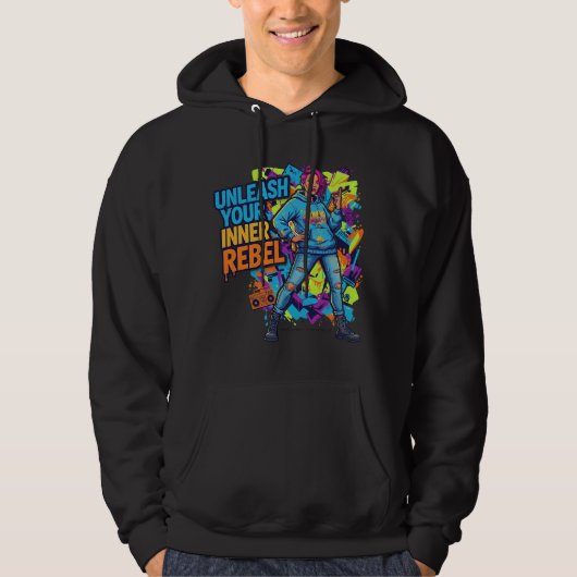 Unleash Your Inner Rebel - Hoodie - T-Shirt パーカ (正面)