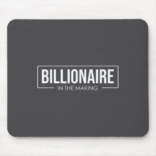 Unleash Your Tential User Billionaire In The Makin マウスパッド (正面)
