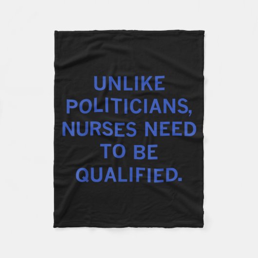 Unlike Liticians Nurses Funny Need To Be Qualified フリースブランケット (正面)