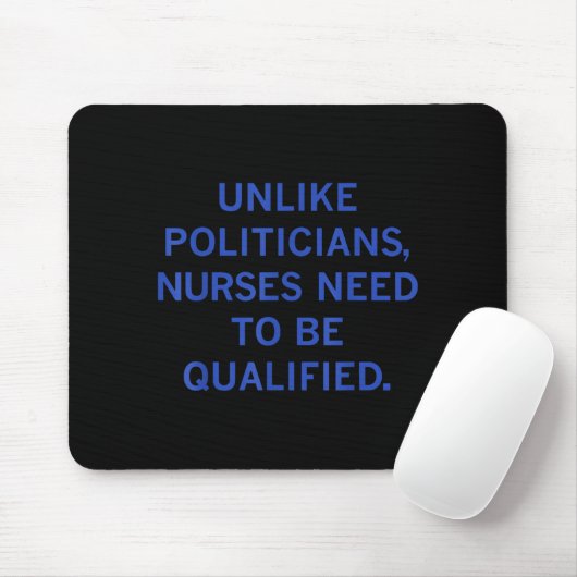 Unlike Liticians Nurses Funny Need To Be Qualified マウスパッド (マウス)