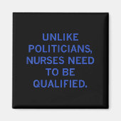 Unlike Liticians Nurses Funny Need To Be Qualified マグネット (正面)