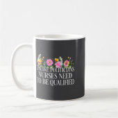 Unlike Liticians Nurses Need To Be Qualified Sarca コーヒーマグカップ (左)